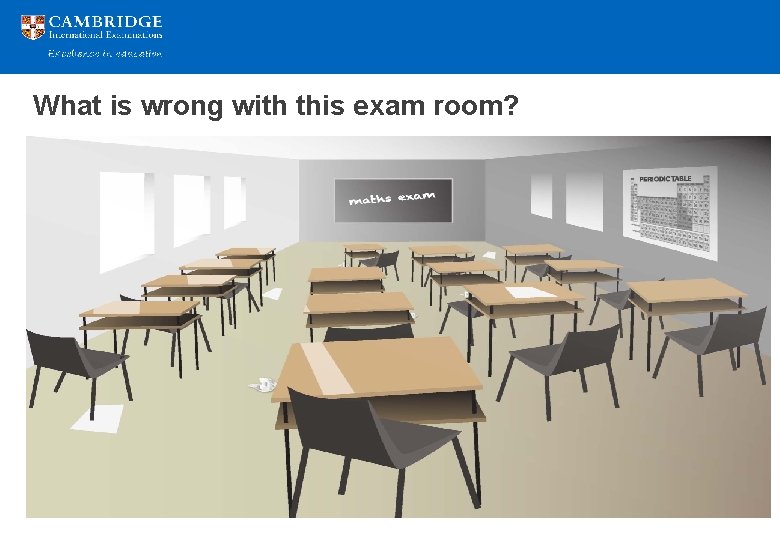 What is wrong with this exam room? 