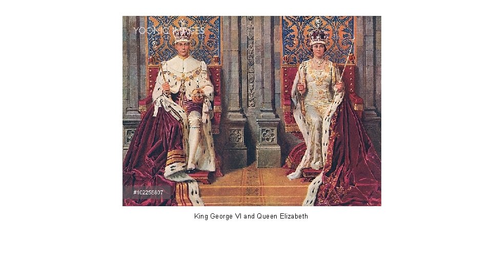 King George VI and Queen Elizabeth 