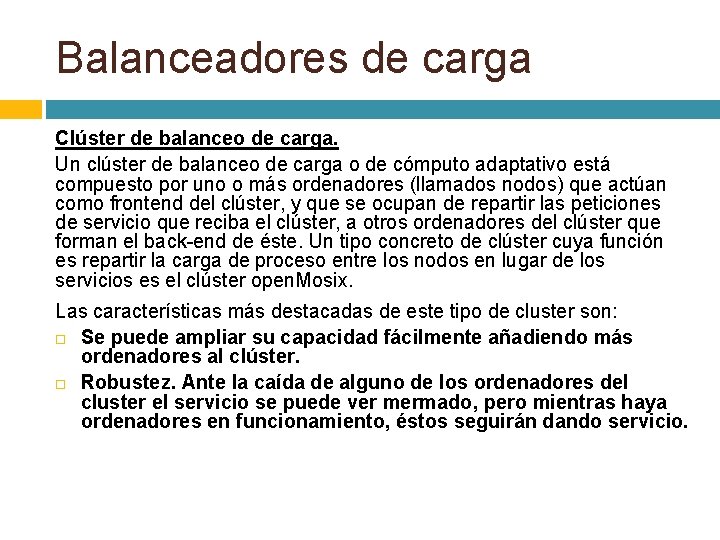 Balanceadores de carga Clúster de balanceo de carga. Un clúster de balanceo de carga