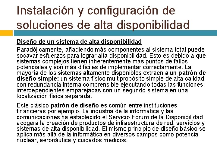 Instalación y configuración de soluciones de alta disponibilidad Diseño de un sistema de alta