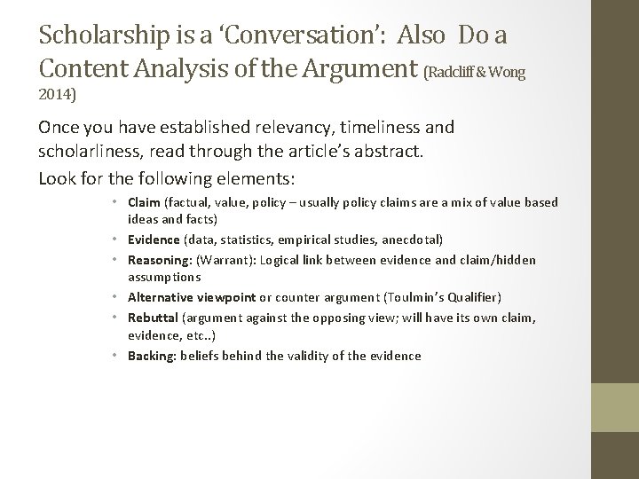 Scholarship is a ‘Conversation’: Also Do a Content Analysis of the Argument (Radcliff &