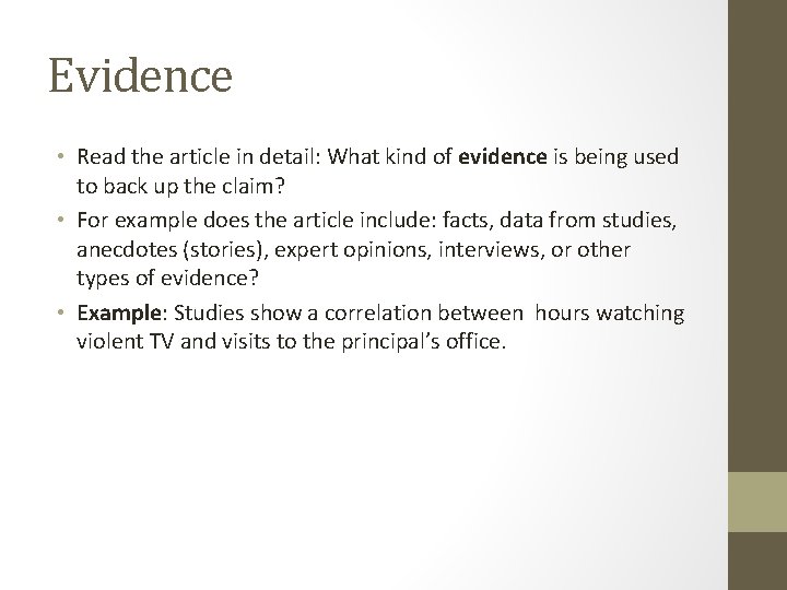 Evidence • Read the article in detail: What kind of evidence is being used