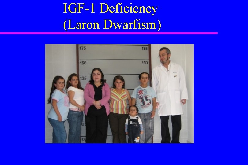 IGF-1 Deficiency (Laron Dwarfism) 