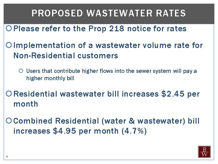 PROPOSED WASTEWATER RATES Please refer to the Prop 218 notice for rates Implementation of