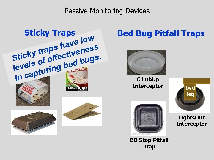 --Passive Monitoring Devices-- Sticky Traps w o l e av h s s s