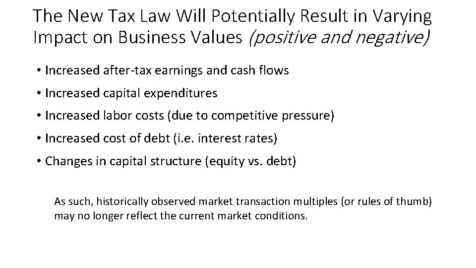 The New Tax Law Will Potentially Result in Varying Impact on Business Values (positive