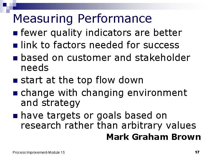 Measuring Performance fewer quality indicators are better n link to factors needed for success
