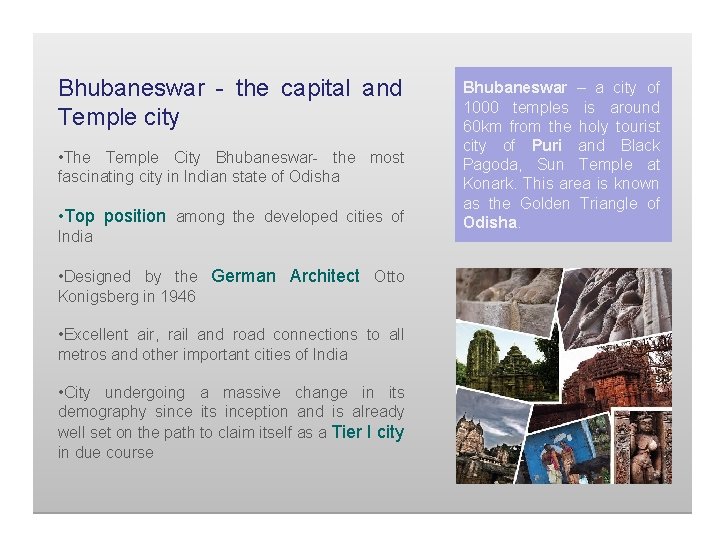 Bhubaneswar - the capital and Temple city • The Temple City Bhubaneswar- the most