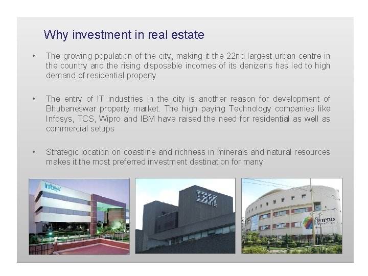 Why investment in real estate • The growing population of the city, making it