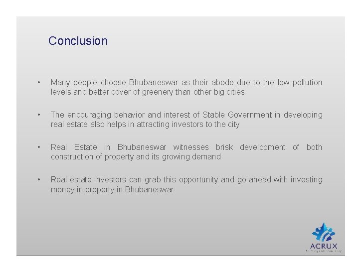 Conclusion • Many people choose Bhubaneswar as their abode due to the low pollution