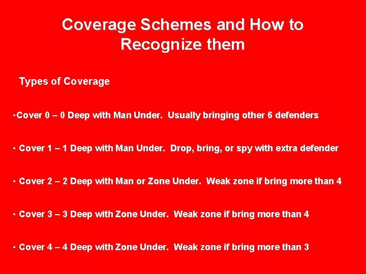 Coverage Schemes and How to Recognize them Types of Coverage • Cover 0 –