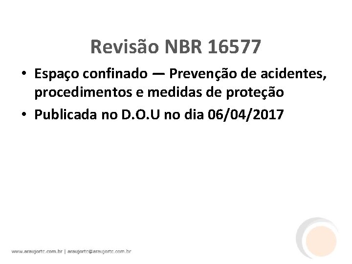 Revisão NBR 16577 • Espaço confinado — Prevenção de acidentes, procedimentos e medidas de