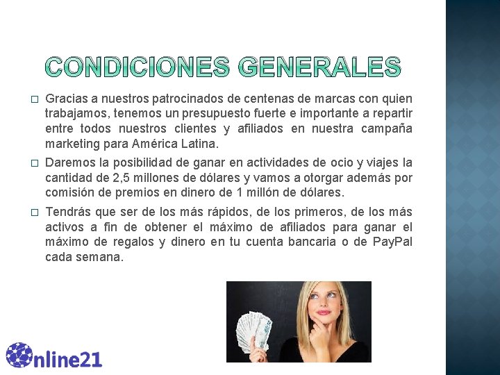 CONDICIONES GENERALES � Gracias a nuestros patrocinados de centenas de marcas con quien trabajamos, CONDICIONES GENERALES � Gracias a nuestros patrocinados de centenas de marcas con quien trabajamos,