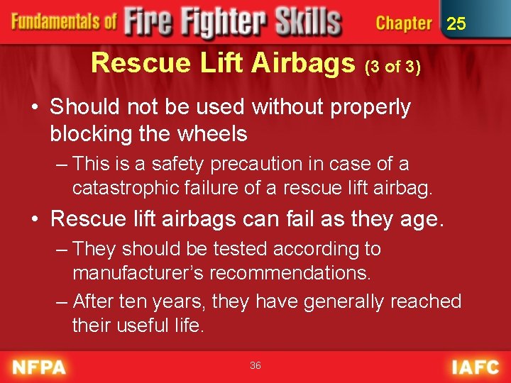 25 Rescue Lift Airbags (3 of 3) • Should not be used without properly