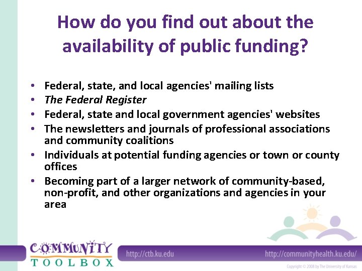 How do you find out about the availability of public funding? Federal, state, and