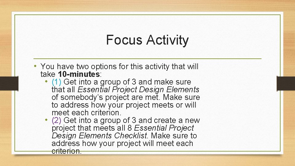 Focus Activity • You have two options for this activity that will take 10