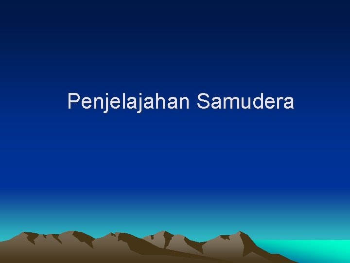 Penjelajahan Samudera Penjelajahan Samudera