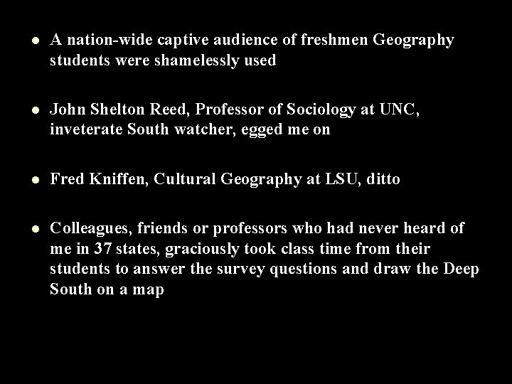 l A nation-wide captive audience of freshmen Geography students were shamelessly used l John