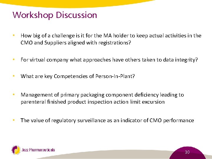 Workshop Discussion • How big of a challenge is it for the MA holder