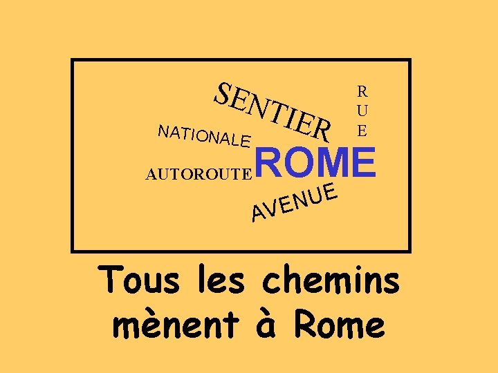 SEN T NATIONA L E AUTOROUTE IER R U E ROME E U EN