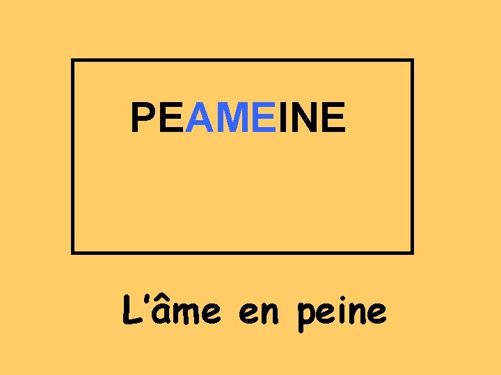 PEAMEINE L’âme en peine 