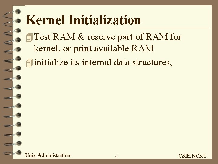 Kernel Initialization 4 Test RAM & reserve part of RAM for kernel, or print
