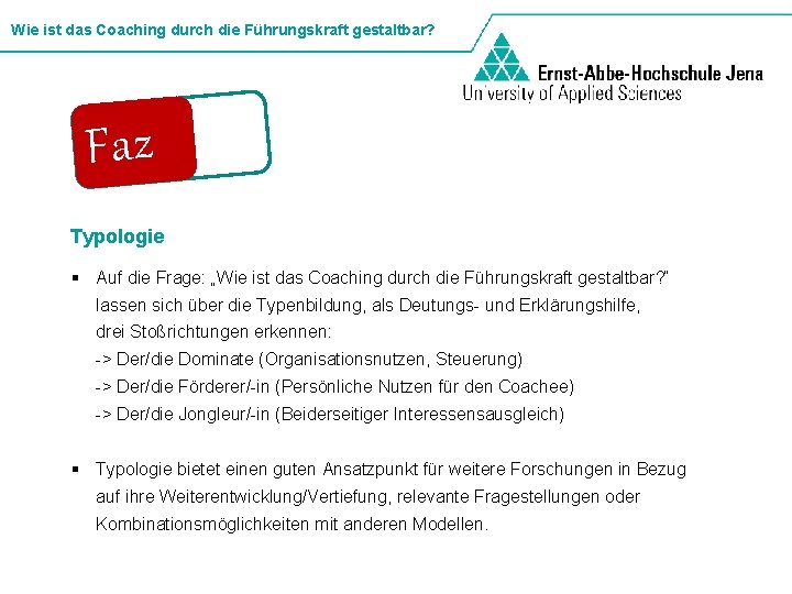 Wie ist das Coaching durch die Führungskraft gestaltbar? Faz. It Typologie § Auf die