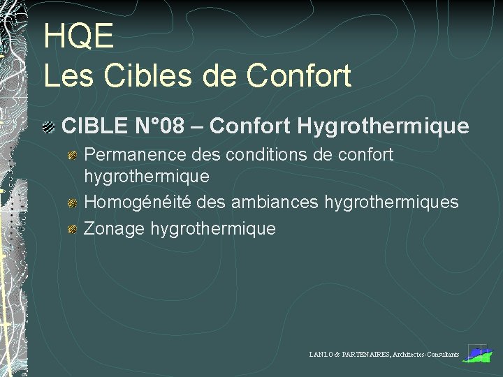 HQE Les Cibles de Confort CIBLE N° 08 – Confort Hygrothermique Permanence des conditions