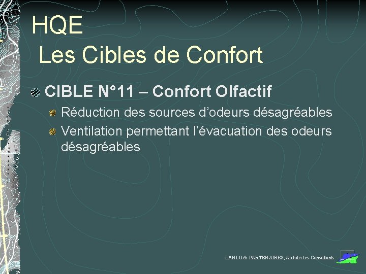 HQE Les Cibles de Confort CIBLE N° 11 – Confort Olfactif Réduction des sources