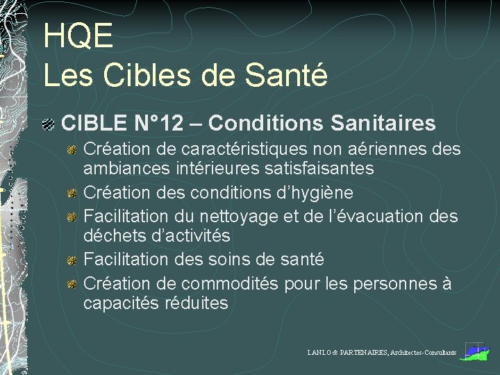 HQE Les Cibles de Santé CIBLE N° 12 – Conditions Sanitaires Création de caractéristiques