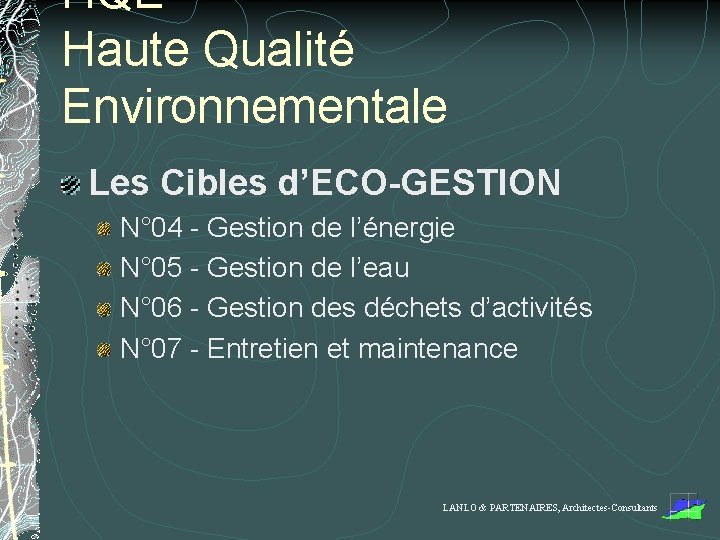 HQE Haute Qualité Environnementale Les Cibles d’ECO-GESTION N° 04 - Gestion de l’énergie N°