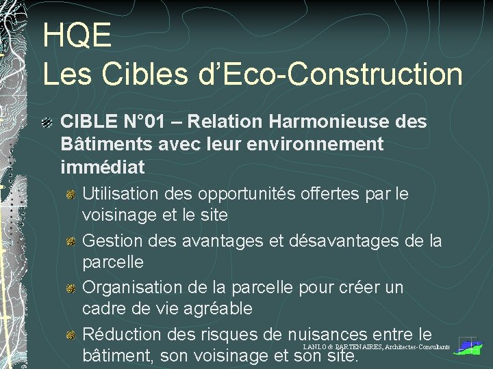 HQE Les Cibles d’Eco-Construction CIBLE N° 01 – Relation Harmonieuse des Bâtiments avec leur