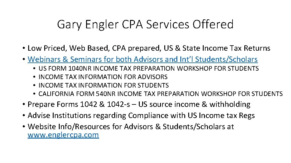 Gary Engler CPA Services Offered • Low Priced, Web Based, CPA prepared, US &