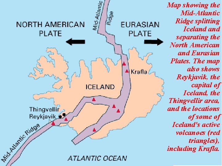 Map showing the Mid Atlantic Ridge splitting Iceland separating the North American and Eurasian