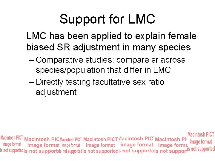 Support for LMC has been applied to explain female biased SR adjustment in many