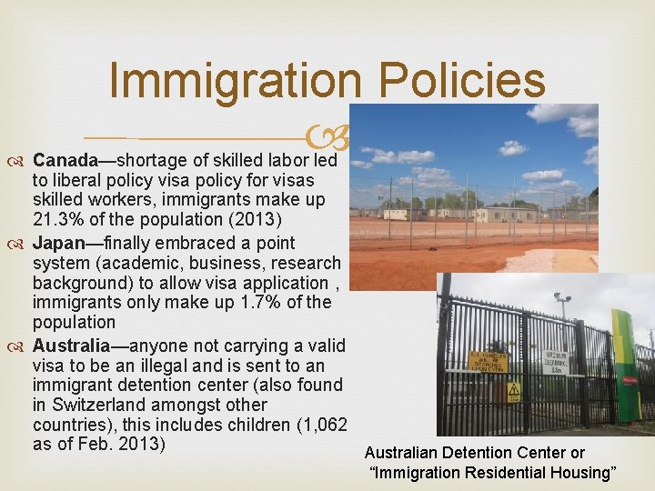 Immigration Policies Canada—shortage of skilled labor led to liberal policy visa policy for visas