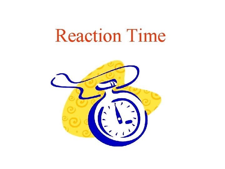 Reaction Time 