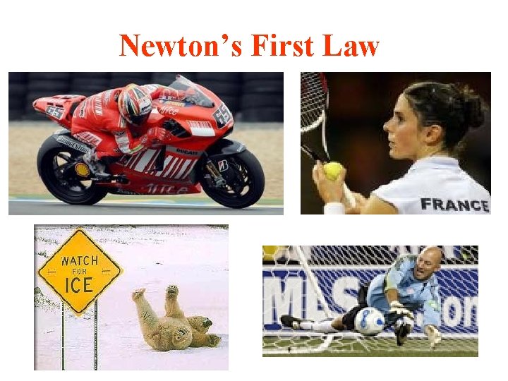 Newton’s First Law 