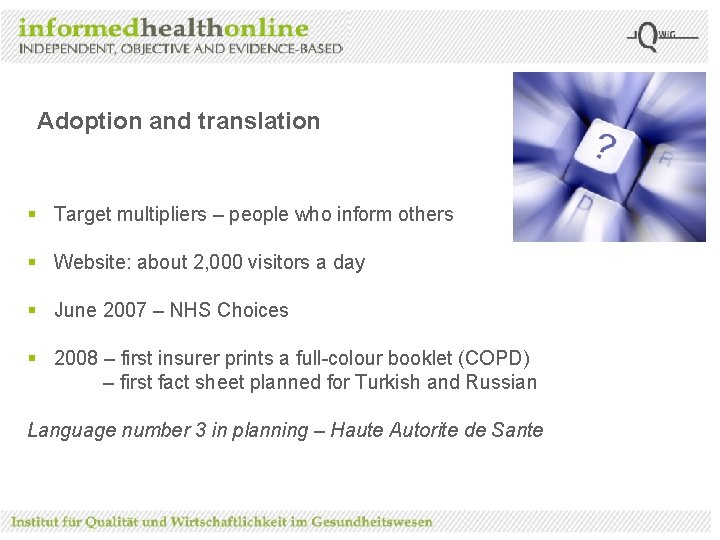 Adoption and translation § Target multipliers – people who inform others § Website: about