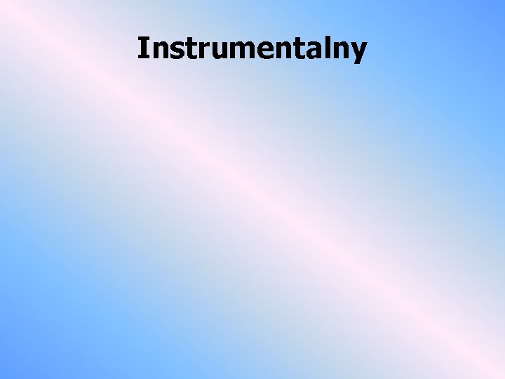 Instrumentalny 