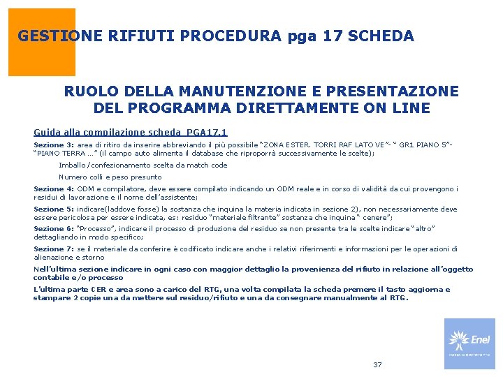 GESTIONE RIFIUTI PROCEDURA pga 17 SCHEDA RUOLO DELLA MANUTENZIONE E PRESENTAZIONE DEL PROGRAMMA DIRETTAMENTE