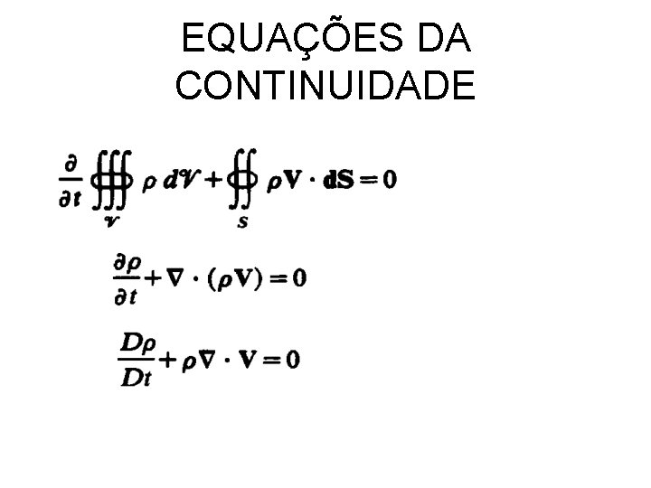 EQUAÇÕES DA CONTINUIDADE 