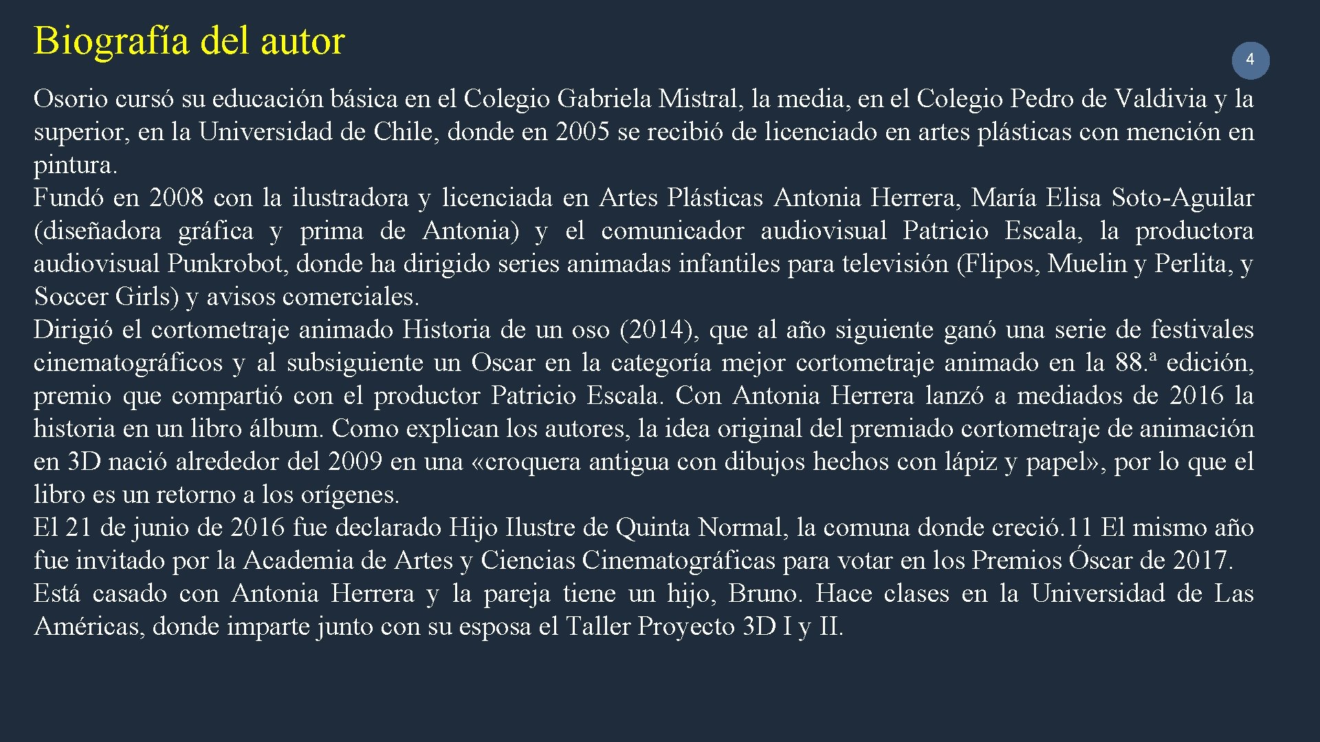 Biografía del autor 4 Osorio cursó su educación básica en el Colegio Gabriela Mistral,
