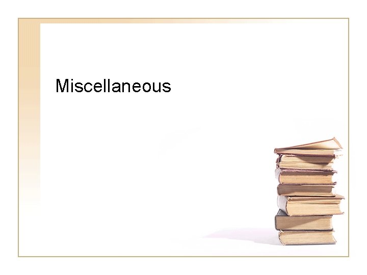 Miscellaneous 