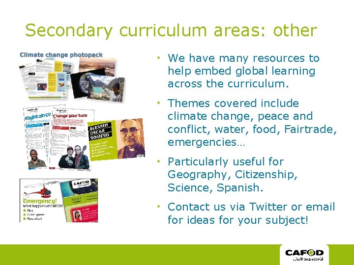Secondary curriculum areas: other • We have many resources to help embed global learning