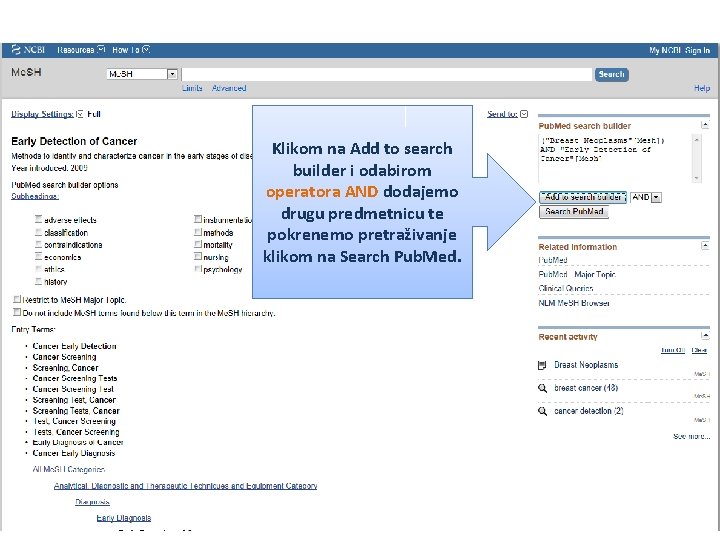 Klikom na Add to search builder i odabirom operatora AND dodajemo drugu predmetnicu te