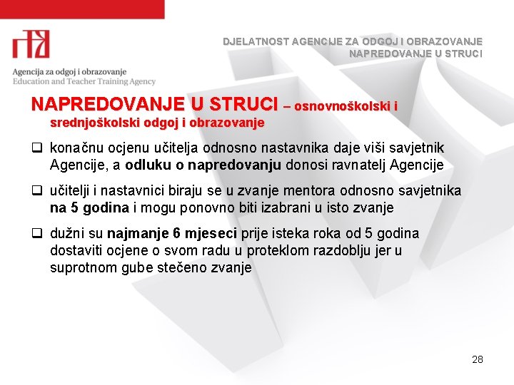 DJELATNOST AGENCIJE ZA ODGOJ I OBRAZOVANJE NAPREDOVANJE U STRUCI – osnovnoškolski i srednjoškolski odgoj