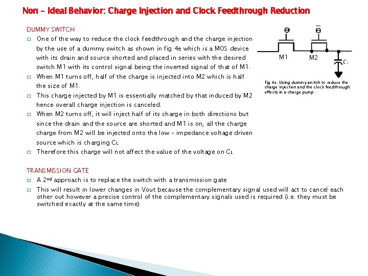 Non – Ideal Behavior: Charge Injection and Clock Feedthrough Reduction DUMMY SWITCH � One