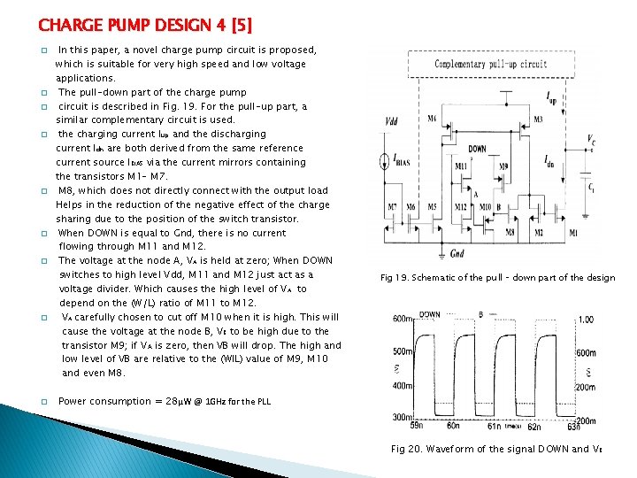 CHARGE PUMP DESIGN 4 [5] � � � � � In this paper, a