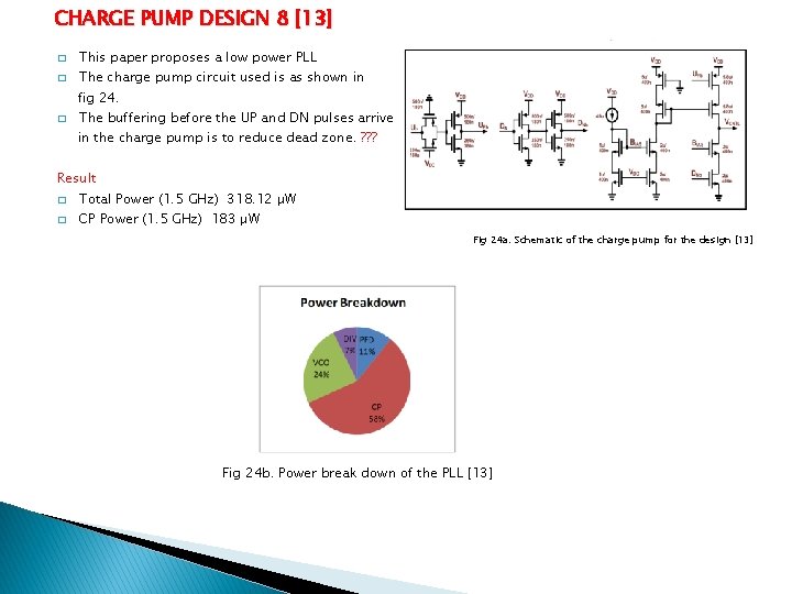 CHARGE PUMP DESIGN 8 [13] � � This paper proposes a low power PLL